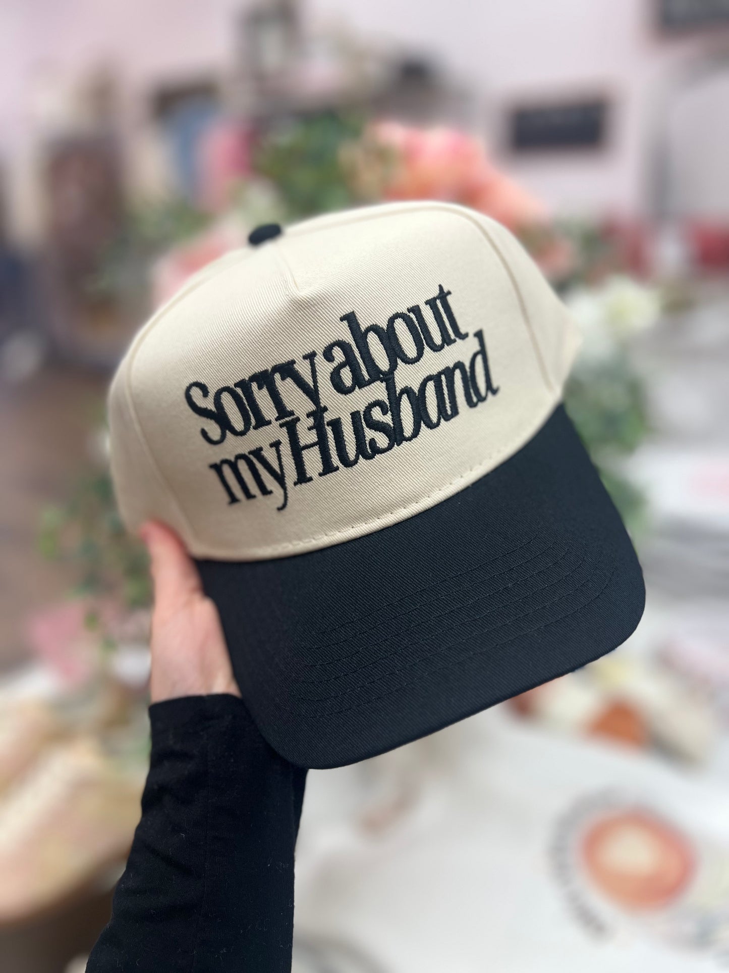 Sorry about my husband trucker hat