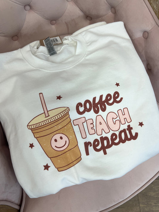 Coffee Teach Repeat Crewneck